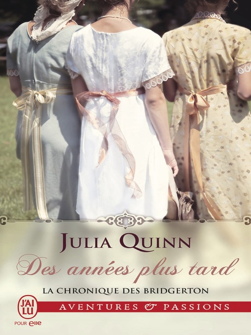 Title details for Des années plus tard by Julia Quinn - Available